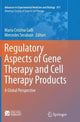 Book cover of: Regulatory Aspects of Gene Therapy and Cell Therapy Products. By: Maria Cristina Galli