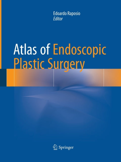 Book cover of: Atlas of Endoscopic Plastic Surgery. By: Edoardo Raposio