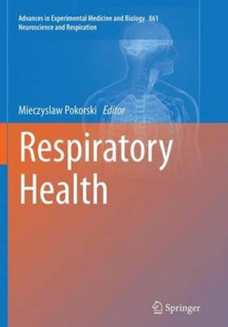 Book cover of: Respiratory Health. By: Mieczyslaw Pokorski