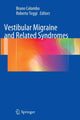 Book cover of: Vestibular Migraine and Related Syndromes. By: Bruno Colombo