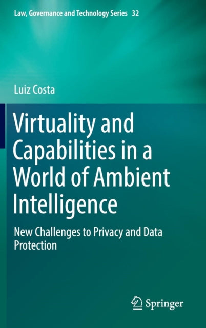 Book cover of: Virtuality and Capabilities in a World of Ambient Intelligence. By: Luiz Costa