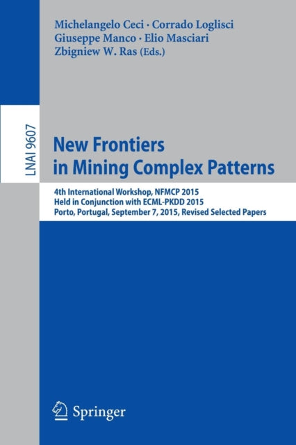 Book cover of: New Frontiers in Mining Complex Patterns. By: Michelangelo Ceci