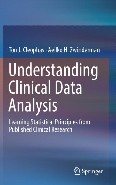 Book cover of: Understanding Clinical Data Analysis. By: Ton J. Cleophas