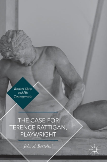 Book cover of: Case for Terence Rattigan, Playwright. By: John A. Bertolini
