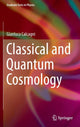 Book cover of: Classical and Quantum Cosmology. By: Gianluca Calcagni