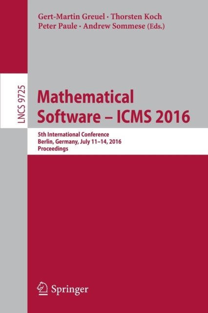 Book cover of: Mathematical Software – ICMS 2016. By: Gert-Martin Greuel