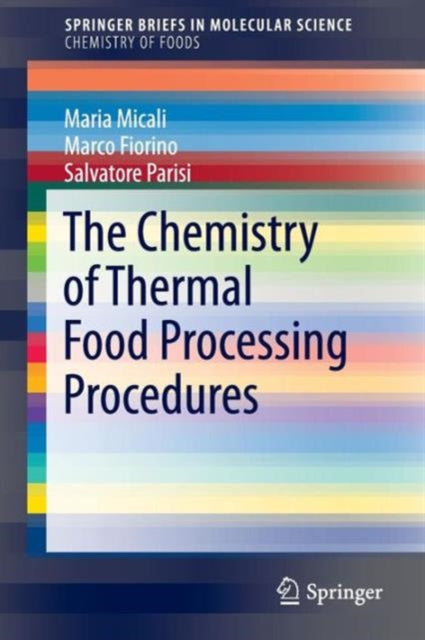 Book cover of: Chemistry of Thermal Food Processing Procedures. By: Maria Micali