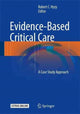 Book cover of: Evidence-Based Critical Care. By: Robert C. Hyzy
