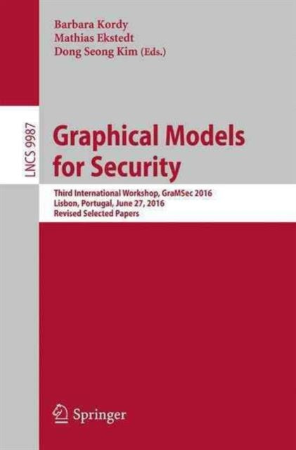 Book cover of: Graphical Models for Security. By: Barbara Kordy