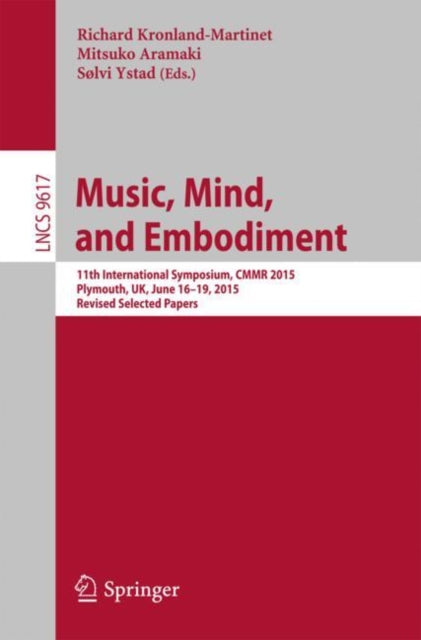Book cover of: Music, Mind, and Embodiment. By: Richard Kronland-Martinet