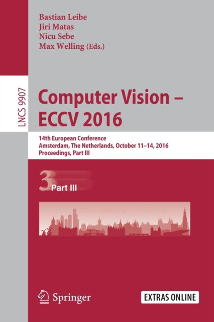 Book cover of: Computer Vision – ECCV 2016. By: Bastian Leibe
