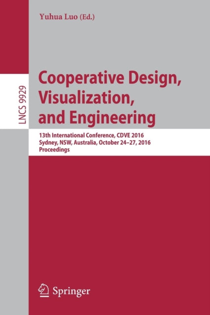 Book cover of: Cooperative Design, Visualization, and Engineering. By: Yuhua Luo