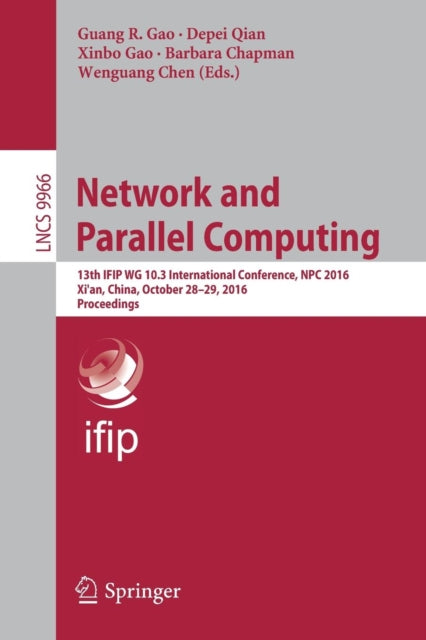 Book cover of: Network and Parallel Computing. By: Guang R. Gao