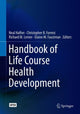 Book cover of: Handbook of Life Course Health Development. By: Neal Halfon