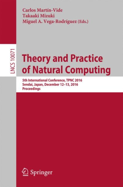 Book cover of: Theory and Practice of Natural Computing. By: Carlos Martín-Vide