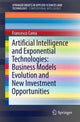 Book cover of: Artificial Intelligence and Exponential Technologies: Business Models Evolution and New Investment Opportunities. By: Francesco Corea