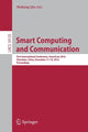 Book cover of: Smart Computing and Communication. By: Meikang Qiu