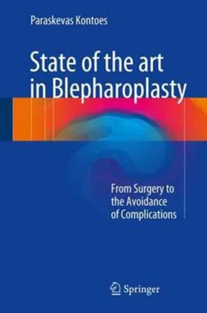 Book cover of: State of the art in Blepharoplasty. By: Paraskevas Kontoes