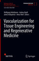 Book cover of: Vascularization for Tissue Engineering and Regenerative Medicine. By: Wolfgang Holnthoner