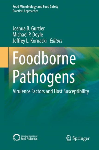 Book cover of: Foodborne Pathogens. By: Joshua B. Gurtler