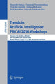 Book cover of: Trends in Artificial Intelligence: PRICAI 2016 Workshops. By: Masayuki Numao
