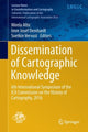Book cover of: Dissemination of Cartographic Knowledge. By: Mirela Altic