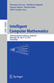 Book cover of: Intelligent Computer Mathematics. By: Herman Geuvers