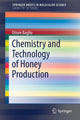 Book cover of: Chemistry and Technology of Honey Production. By: Ettore Baglio