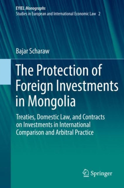 Book cover of: Protection of Foreign Investments in Mongolia. By: Bajar Scharaw