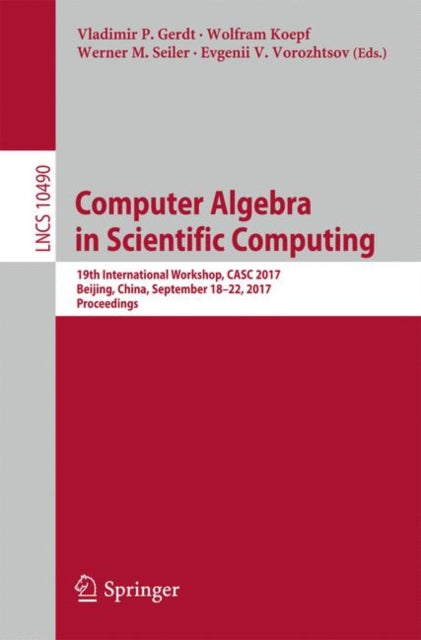Book cover of: Computer Algebra in Scientific Computing. By: Vladimir P. Gerdt