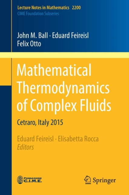 Book cover of: Mathematical Thermodynamics of Complex Fluids. By: John M. M. Ball