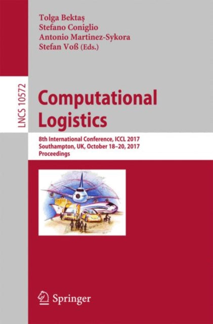 Book cover of: Computational Logistics. By: Tolga Bektaş