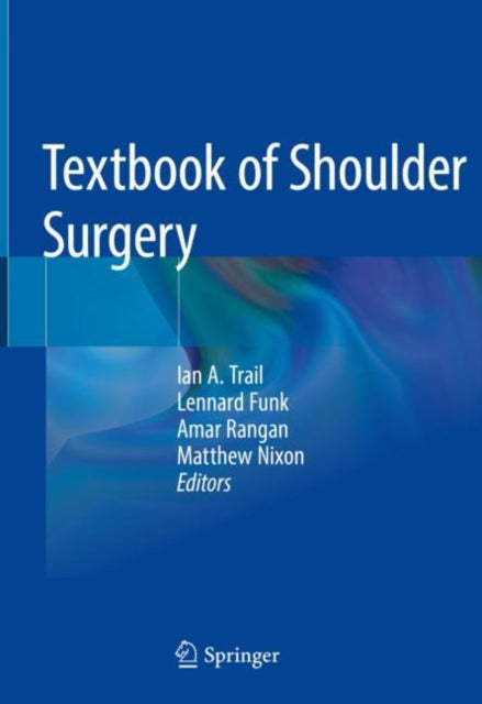 Book cover of: Textbook of Shoulder Surgery. By: Ian A. Trail