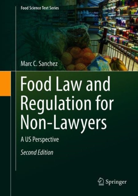 Book cover of: Food Law and Regulation for Non-Lawyers. By: Marc C. Sanchez