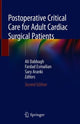 Book cover of: Postoperative Critical Care for Adult Cardiac Surgical Patients. By: Ali Dabbagh