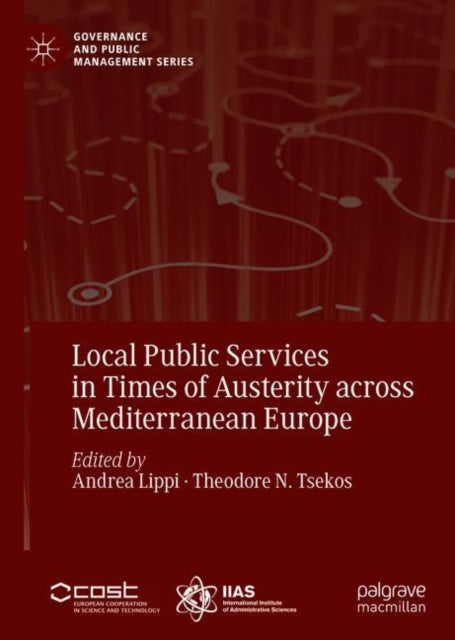 Book cover of: Local Public Services in Times of Austerity across Mediterranean Europe. By: Andrea Lippi