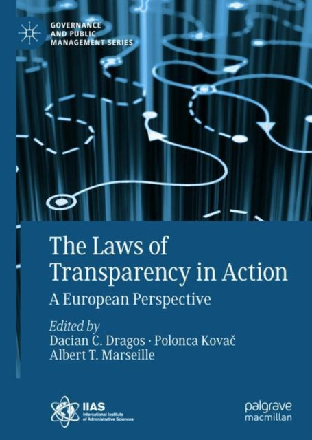 Book cover of: Laws of Transparency in Action. By: Dacian C. Dragos