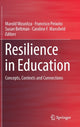 Book cover of: Resilience in Education. By: Marold Wosnitza