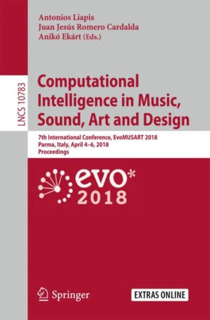 Book cover of: Computational Intelligence in Music, Sound, Art and Design. By: Antonios Liapis