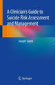 Book cover of: Clinician’s Guide to Suicide Risk Assessment and Management. By: Joseph Sadek