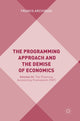 Book cover of: Programming Approach and the Demise of Economics. By: Franco Archibugi