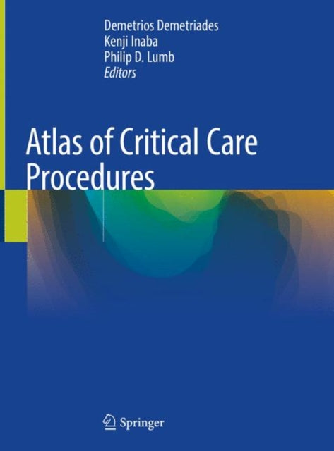 Book cover of: Atlas of Critical Care Procedures. By: Demetrios Demetriades