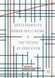 Book cover of: Sustainability, Human Well-Being, and the Future of Education. By: Justin W. Cook