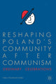 Book cover of: Reshaping Poland’s Community after Communism. By: Helena Chmielewska-Szlajfer