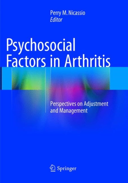 Book cover of: Psychosocial Factors in Arthritis. By: Perry M. Nicassio