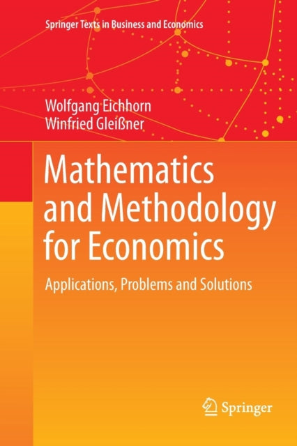 Book cover of: Mathematics and Methodology for Economics. By: Wolfgang Eichhorn
