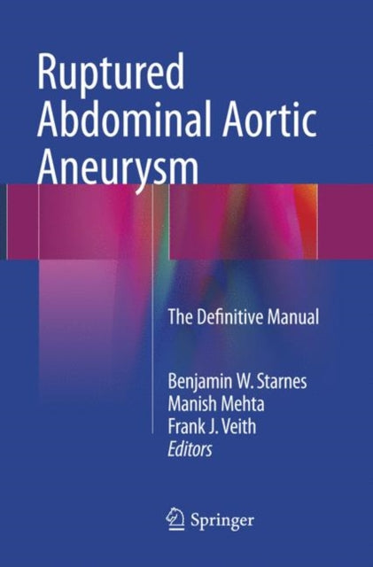 Book cover of: Ruptured Abdominal Aortic Aneurysm. By: Benjamin W. Starnes