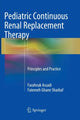 Book cover of: Pediatric Continuous Renal Replacement Therapy. By: Farahnak Assadi