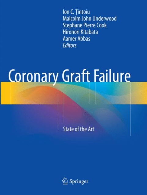 Book cover of: Coronary Graft Failure. By: Ion C. Ţintoiu