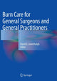 Book cover of: Burn Care for General Surgeons and General Practitioners. By: David G. Greenhalgh